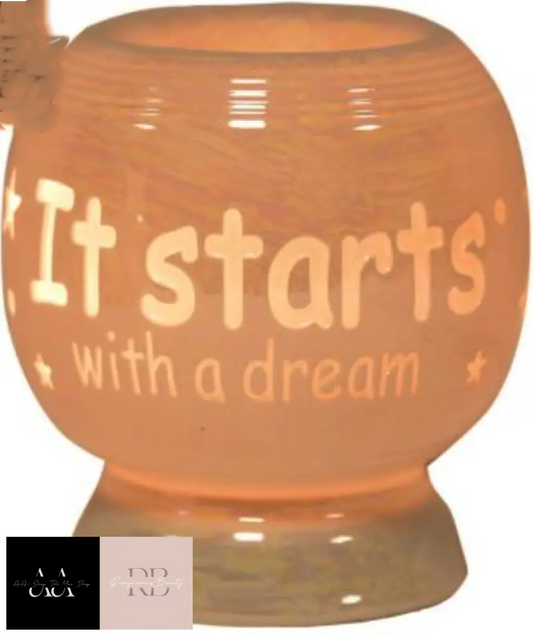 ’It Starts With A Dream’ Electric Ceramic Wax Melt Warmer