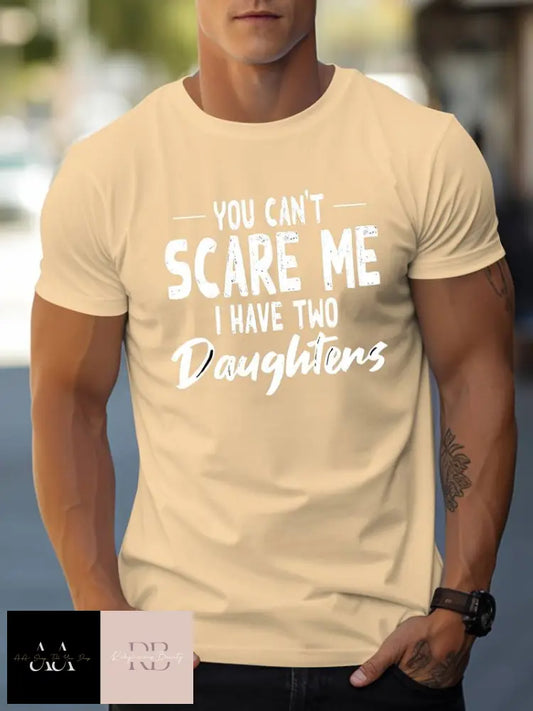 Men’s T-Shirt ’You Can’t Scare Me I Have Two Daughters’ Print - S/2Xl Apricot