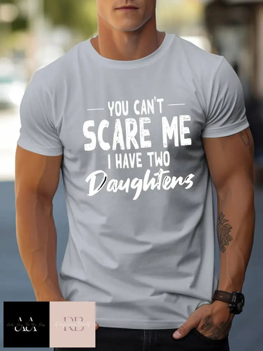 Men’s T-Shirt ’You Can’t Scare Me I Have Two Daughters’ Print - S/2Xl Silver Grey