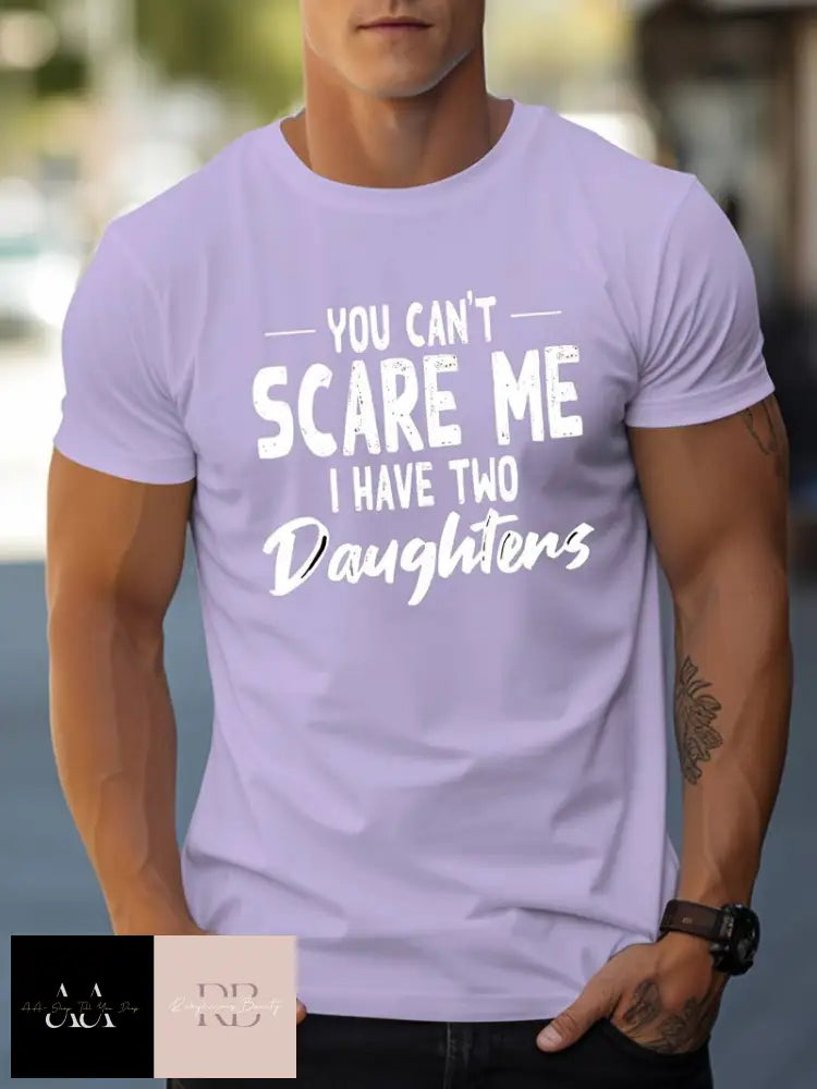 Men’s T-Shirt ’You Can’t Scare Me I Have Two Daughters’ Print - S/2Xl Violets Purple