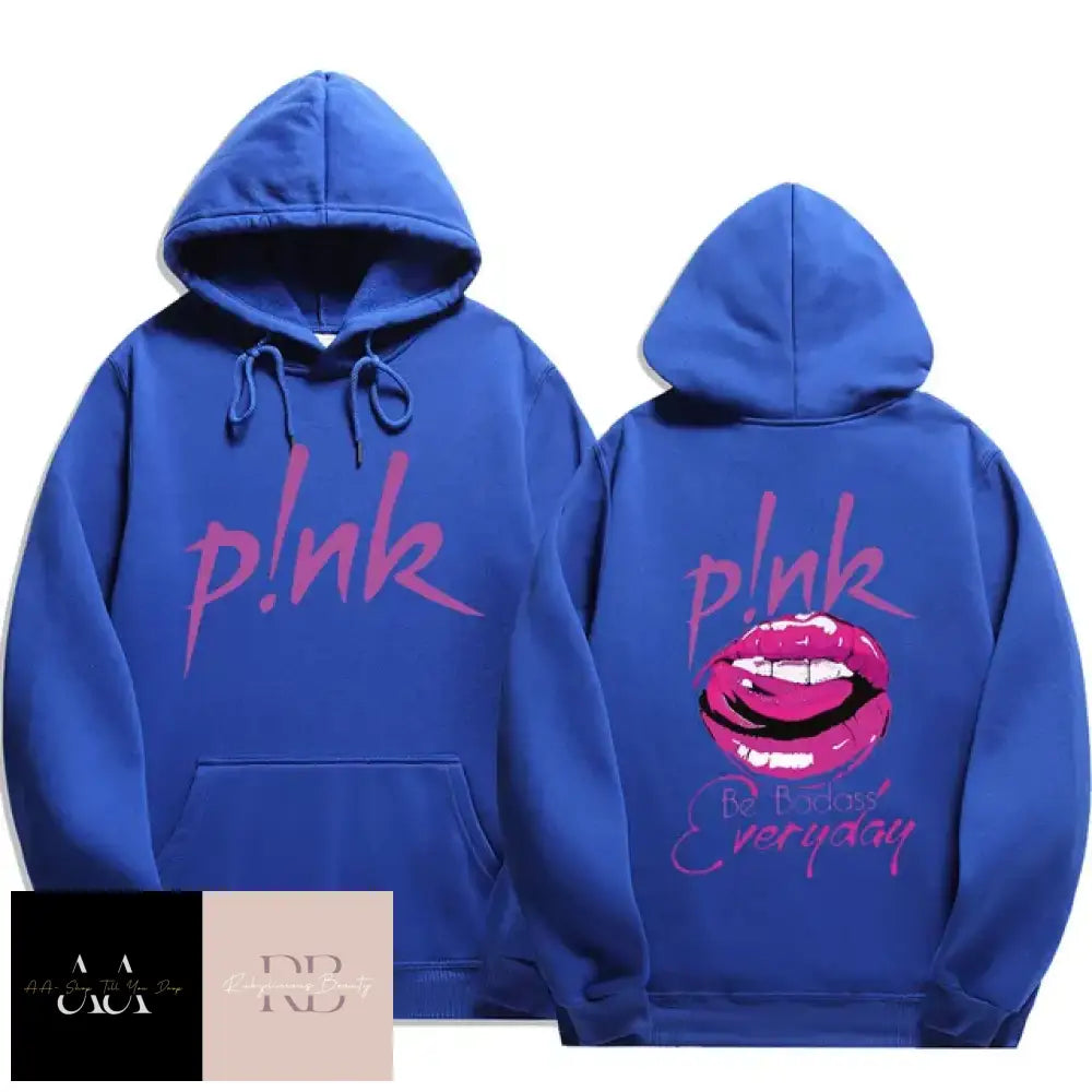 P!Nk ’Be Badass’ Print Hoodie - Blue